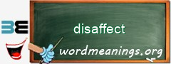 WordMeaning blackboard for disaffect